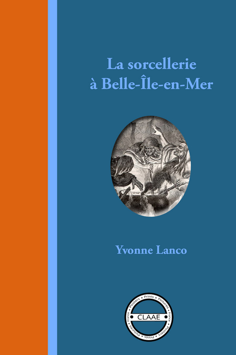 La sorcellerie &agrave; Belle-&Icirc;le-en-Mer -  Yvonne Lanco