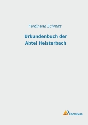 Urkundenbuch der Abtei Heisterbach