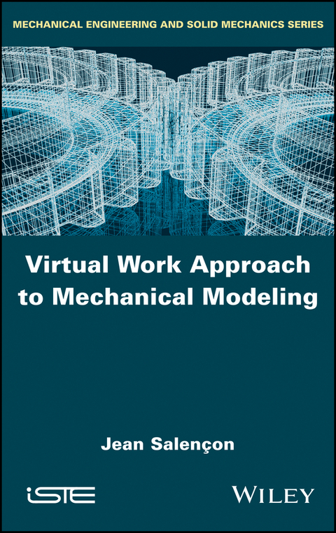 Virtual Work Approach to Mechanical Modeling - Jean Salençon