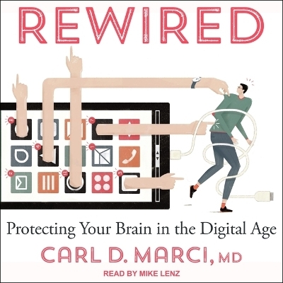 Rewired - Carl D Marci