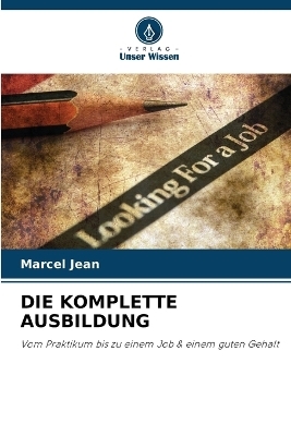 Die Komplette Ausbildung