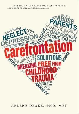 Carefrontation -  Arlene Drake