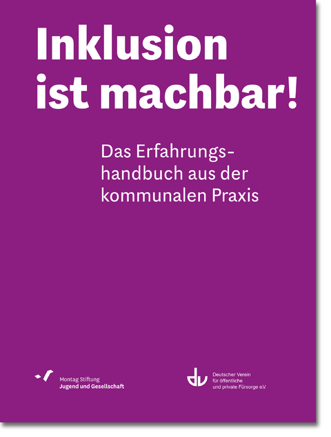 Inklusion ist machbar! -  Montag Stiftung Jugend und Gesellschaft