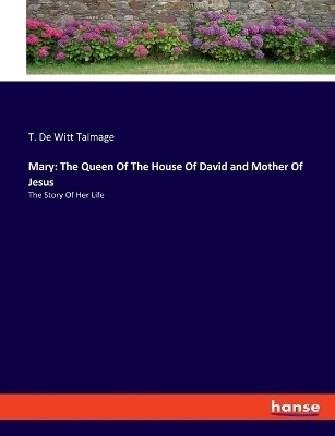 Mary: The Queen Of The House Of David and Mother Of Jesus