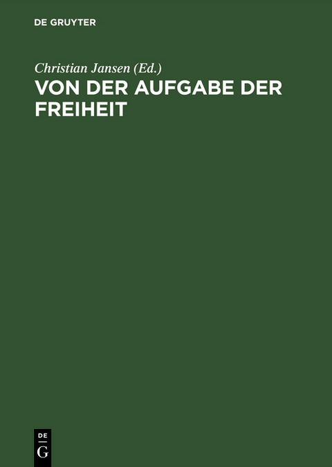 Von der Aufgabe der Freiheit - 