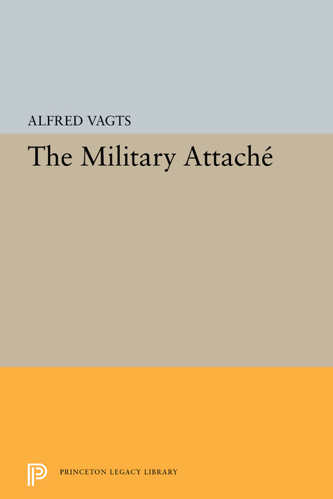 Military Attache -  Alfred Vagts