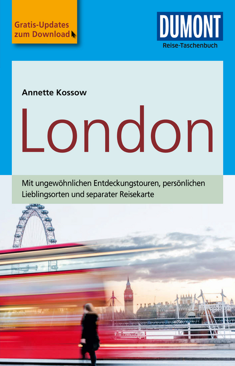 DuMont Reise-Taschenbuch Reisef&uuml;hrer London - Annette Kossow