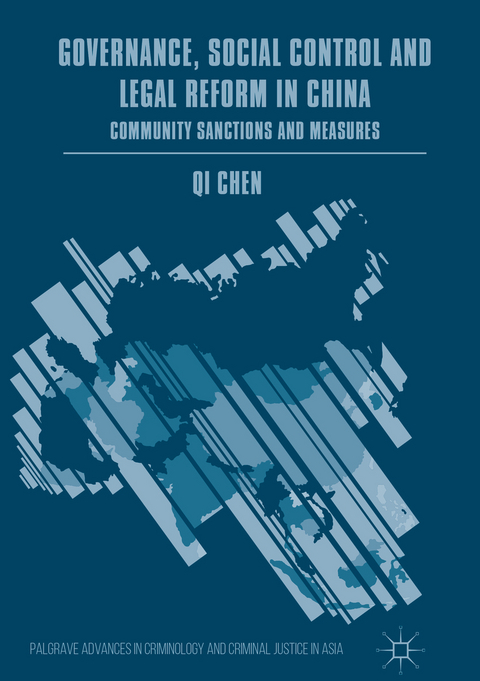 Governance, Social Control and Legal Reform in China - Qi Chen
