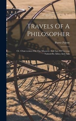 Travels Of A Philosopher - Pierre Poivre