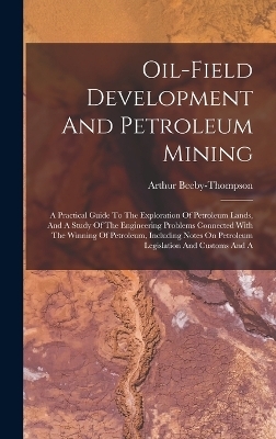Oil-field Development And Petroleum Mining