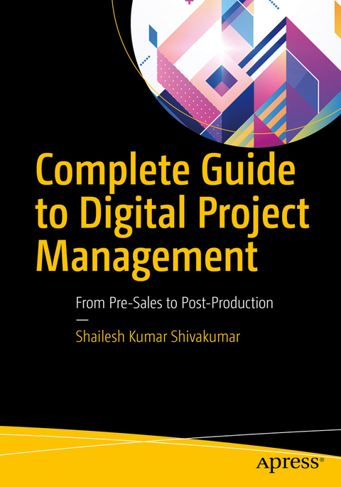 Complete Guide to Digital Project Management - Shailesh Kumar Shivakumar