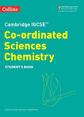 Cambridge IGCSE™ Co-ordinated Sciences Chemistry Student's Book