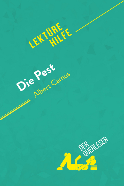 Die Pest von Albert Camus (Lektürehilfe) - Maël Tailler, Lucile Lhoste