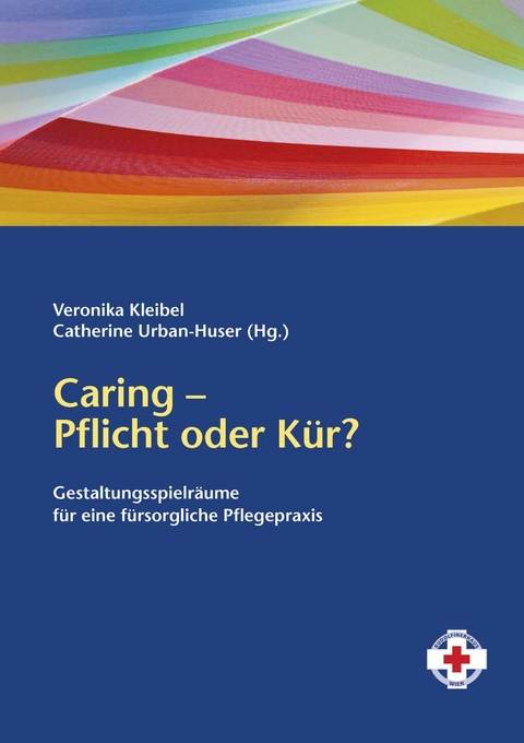 Caring &ndash; Pflicht oder K&uuml;r? - 