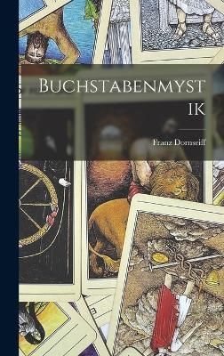 Buchstabenmystik - Franz Dornseiff