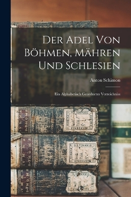 Der Adel von Böhmen, Mähren und Schlesien