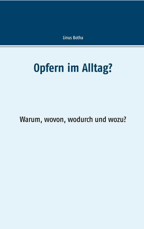 Loslassen im Alltag? - Linus Botha