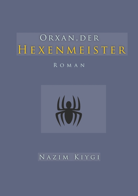 Orxan, der Hexenmeister - Nazim Kiygi