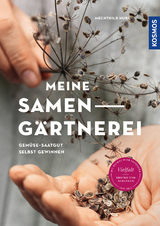 Meine Samen-G&auml;rtnerei - Mechthild Hubl
