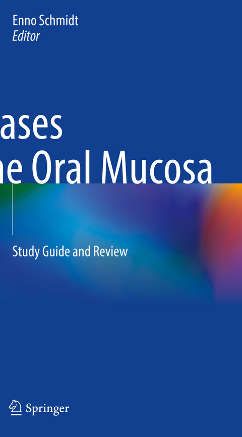 Diseases of the Oral Mucosa - 