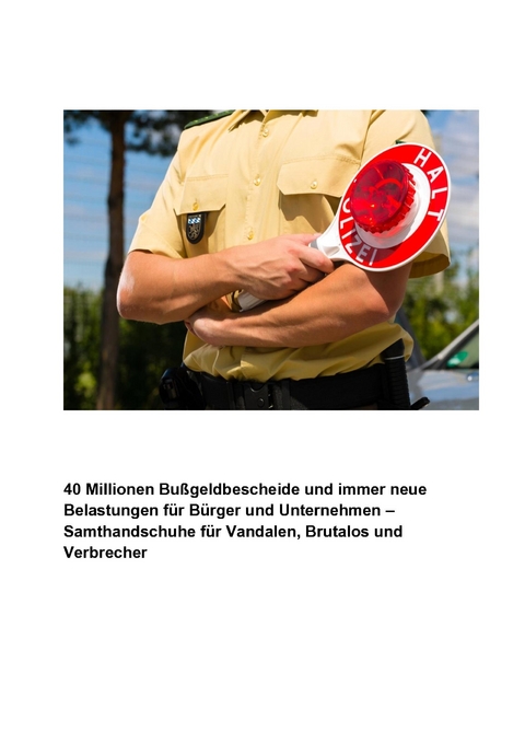 40 Millionen Bu&szlig;geldbescheide und immer neue Geb&uuml;hren f&uuml;r B&uuml;rger und Unternehmen - Leon Leonhard