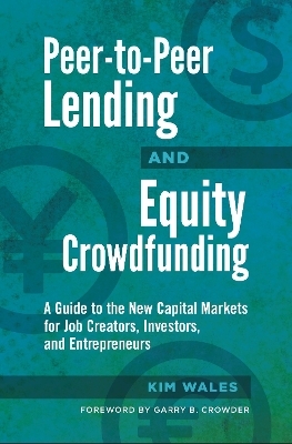 Peer-to-Peer Lending and Equity Crowdfunding - Kim Wales