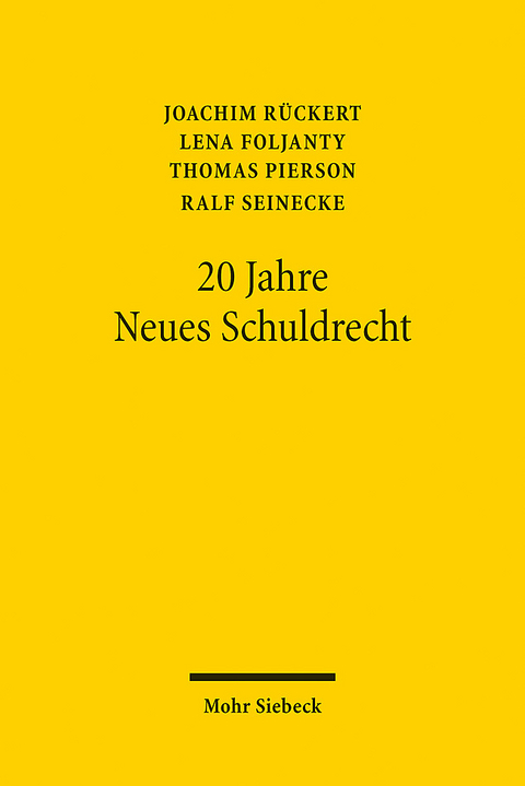 20 Jahre Neues Schuldrecht - Joachim Rückert, Thomas Pierson, Lena Foljanty, Ralf Seinecke