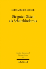 Die guten Sitten als Schutzhindernis - Svenja Maria Schenk