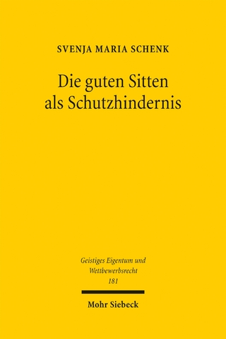 Die guten Sitten als Schutzhindernis