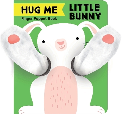 Hug Me Little Bunny: Finger Puppet Book - 