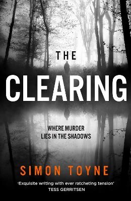 The Clearing - Simon Toyne