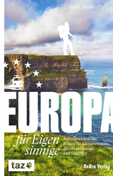 Europa f&uuml;r Eigensinnige - 