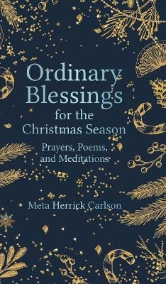 Ordinary Blessings for the Christmas Season