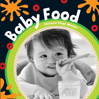 Baby Food - Stefanie Paige Wieder
