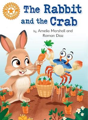 Reading Champion: The Rabbit and the Crab - Amelia Marshall