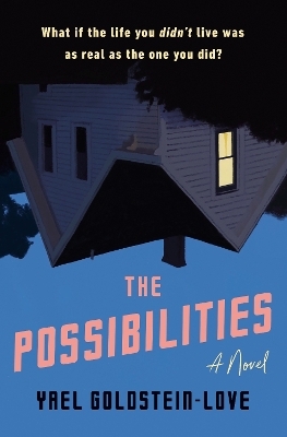 The Possibilities - Yael Goldstein-Love