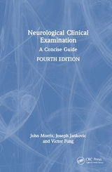 Neurological Clinical Examination - Morris, John; Jankovic, Joseph; Fung, Victor