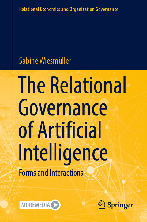 The Relational Governance of Artificial Intelligence - Sabine Wiesm&uuml;ller