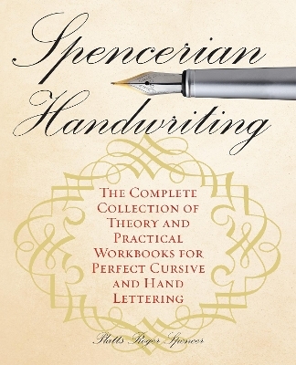 Spencerian Penmanship Practice Book: The Declaration of Independence - Schin Loong