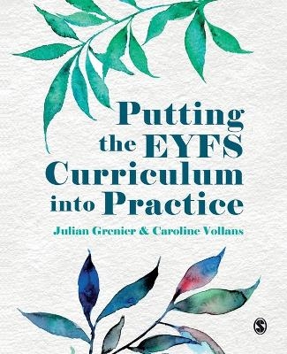 Putting the EYFS Curriculum into Practice - 
