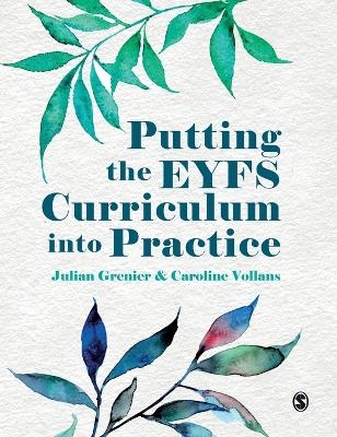 Putting the EYFS Curriculum into Practice - 
