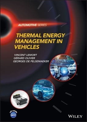 Thermal Energy Management in Vehicles - Vincent Lemort, Gerard Olivier, Georges de Pelsemaeker