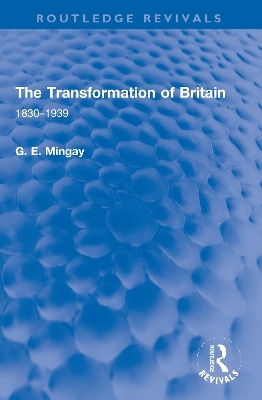 The Transformation of Britain - G. E. Mingay