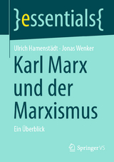 Karl Marx und der Marxismus - Ulrich Hamenstädt, Jonas Wenker