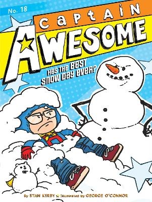 Captain Awesome Has the Best Snow Day Ever? - Stan Kirby