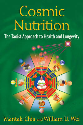 Cosmic Nutrition -  Mantak Chia,  William U. Wei