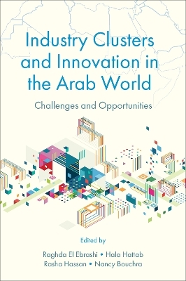 Industry Clusters and Innovation in the Arab World