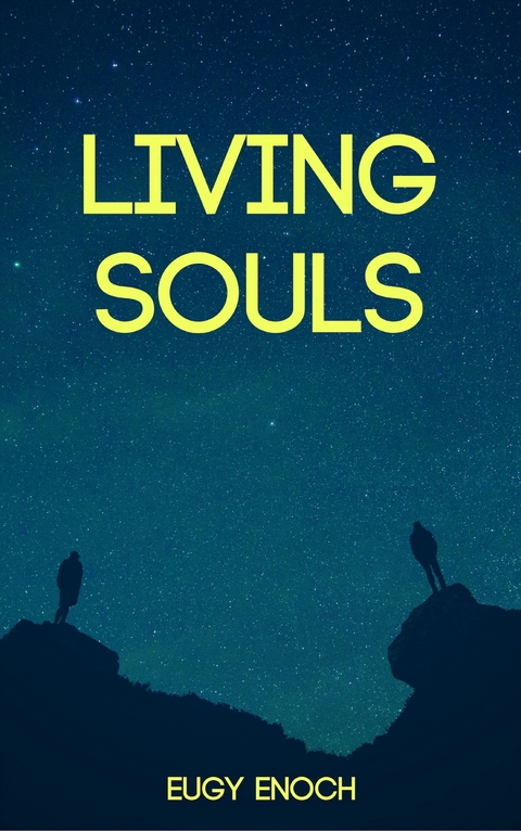 Living Souls -  Eugy Enoch