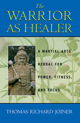 Warrior As Healer -  Thomas Richard Joiner