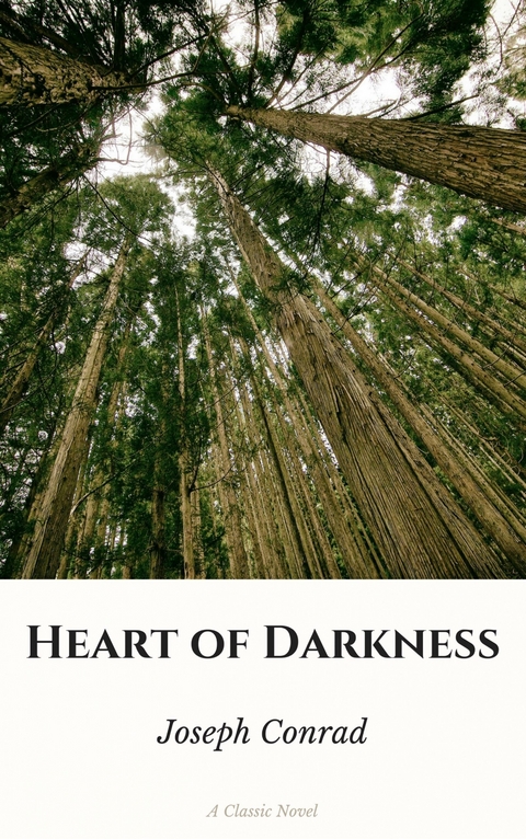 Heart of Darkness -  Joseph Conrad